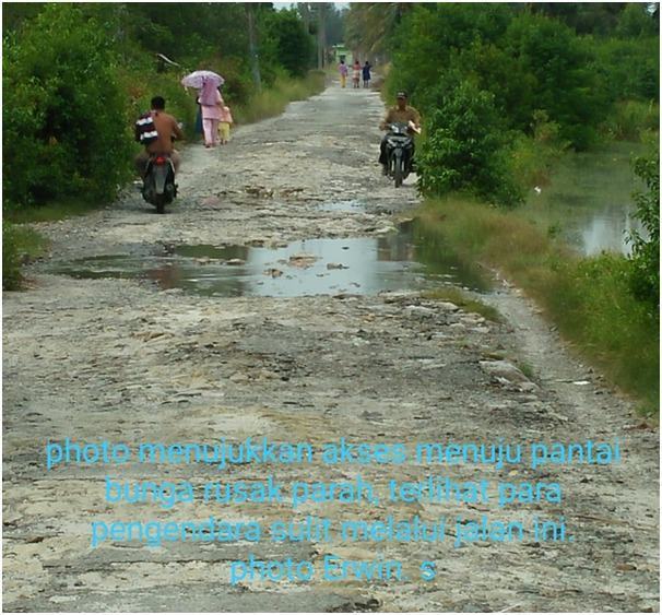 Pantai Bunga, Aksesnya Rusak Parah