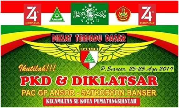 Sambut Dirgahayu RI ke-74, GP Ansor se Pematangsiantar Gelar Diklat Terpadu Dasar