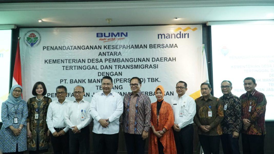 Kemendesa PDTT, Teken MoU dengan Bank Mandiri