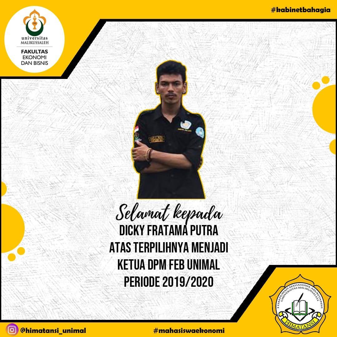 Universitas Malikussaleh, Dicky Pimpin DPM FEB Unimal Periode 2019-2020