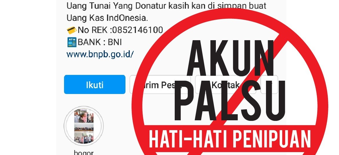 Waspada! Ada Akun Instagram Bodong Minta Donasi Atas Nama BNPB