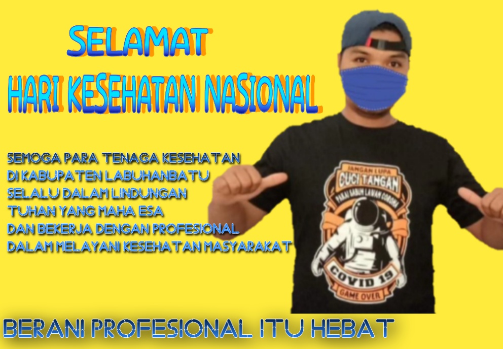 Hari Kesehatan Nasional Harus Menjadi Catatan Penting untu Dinkes Labuhanbatu