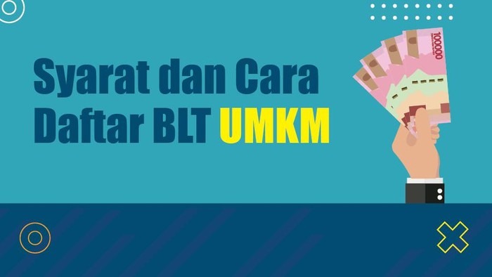 BLT UMKM Rp 1,2 Juta, Cek Syarat dan Cara Dapat Disini!