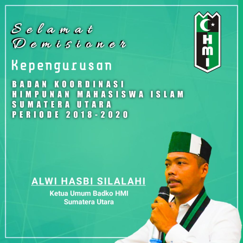 Ketum Badko HMI Sumut Demisioner : Terima Kasih Pengurus yang Setia Menemanin dan Ketum Cabang