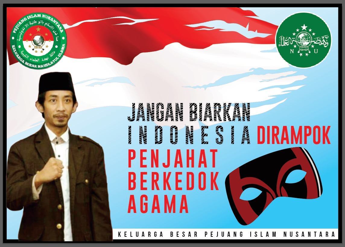 Jangan Biarkan Indonesia Dirampok Penjahat Berkedok Agama